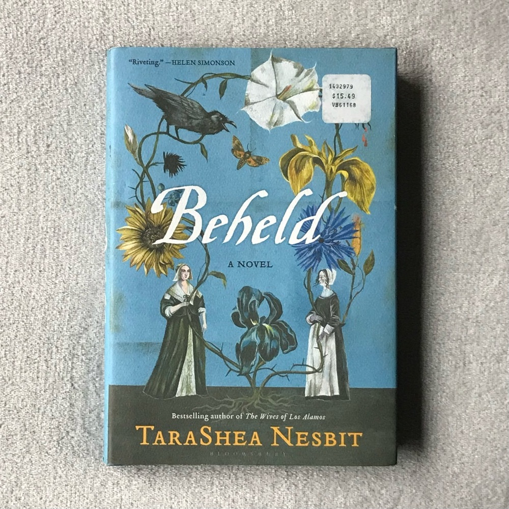 NEW Beheld A Novel TaraShea Nesbit Hardcover Book Historical Fiction